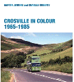 CROSVILLE IN COLOUR 1965-1986 IAN ALLEN PUBLISHING (MARTIN JENKI